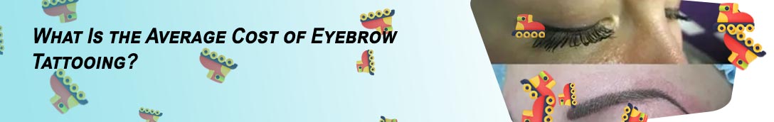 Eyebrow tattoo price