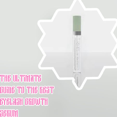 Best eyelash serum without prostaglandin analogs